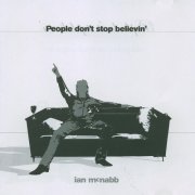 Ian Mcnabb - People Don't Stop Believin' (2005)