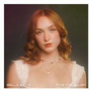 Bella White - Five For Silver (2024) [Hi-Res]