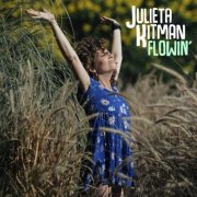 Julieta Kitman - Flowin’ (2022)