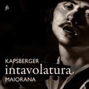 Stefano Maiorana - Kapsperger: Intavolatura (2016)