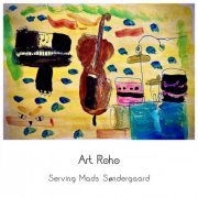 Art Roho & Mads Søndergaard - Art Roho serving Mads Søndergaard (2024) [Hi-Res]