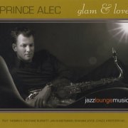 Prince Alec - Glam & Love (2007) [CD-Rip]