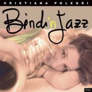 Cristiana Polegri - Bindi'n Jazz (2006)