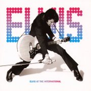 Elvis Presley - Elvis At The International (2002)