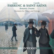 Ironwood - Saint-Saëns & Farrenc: Romantic Dreams (2020) [Hi-Res]