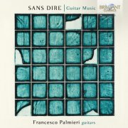 Francesco Palmieri - Sans Dire, Guitar Music (2026) [Hi-Res]