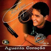 Milton Lopes - Aguenta Coração, Vol. 4 (2021) Hi-Res