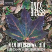 Onyx Brass - On an Overgrown Path (2015)