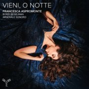 Francesca Aspromonte, Arsenale Sonoro, Boris Begelman - Alessandro Scarlatti: Vieni, o Notte (2026) [Hi-Res]