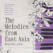 Hyeji Seo, Pablo Ramon dos Santos Hernandez - The Melodies from East Asia (2025) [Hi-Res]