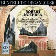 Robert Noehren - Buxtehude: Organ Works (1986)