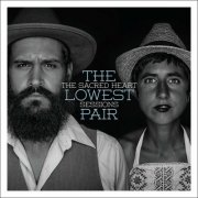 The Lowest Pair - The Sacred Heart Sessions (2015)