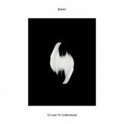 Rasser - Too Late To Understand (2023)