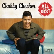 Chubby Checker - All the Best (Deluxe Version) [Re-Recorded Versions] (2008)