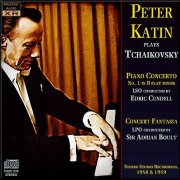 Peter Katin - Tchaikovsky: Piano Concerto No. 1, Concert Fantasia (1958/59) [2011]