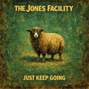 The Jones Facility - Just Keep Going (2026) [Hi-Res]