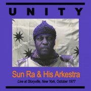 Sun Ra & His Arkestra - Unity Live at Storyville NYC Oct 1977 (2020) [Hi-Res]