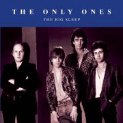 The Only Ones - The Big Sleep (1993)