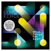 Lyric Echoes - When Things Fall Apart (2023)