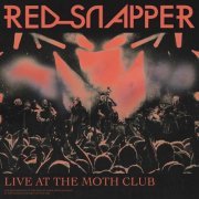 Red Snapper - Live at The Moth Club (2023)