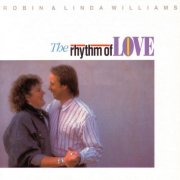 Robin & Linda Williams - The Rhythm Of Love (1990)