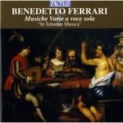 In Tabernae Musica - Benedetto Ferrari: Musiche Varie a voce sola (2012)