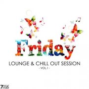 VA - Friday Lounge & Chill Out Session, Vol. 1 (2025)