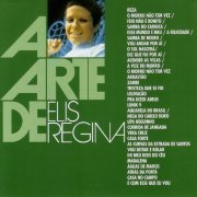 Elis Regina - A Arte De Elis Regina (The Best Of) (2004) FLAC