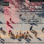 Charlene Farrugia, Dimitri Ashkenazy, Rebecca Raimondi, Stefan Jess-Kropfitsch - Fiorini: In the Midst of Things – Piano & Chamber Music (2021) [Hi-Res]