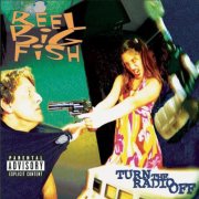 Reel Big Fish - Turn the Radio Off (1996)