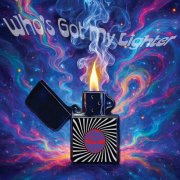 Jeff Summa and the Roasters - Who's Got My Lighter (2025) [Hi-Res]