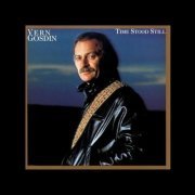 Vern Gosdin - Time Stood Still (1985)