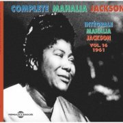 Mahalia Jackson - Complete Mahalia Jackson, Vol. 16 (The TEC Soundtrack 1961) (2017)