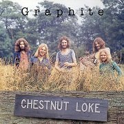 Graphite - Chestnut Loke (Reissue) (1971-74/1996)