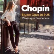 Veronique Bonnecaze - Chopin Études, Ops. 10 & 25 (2020)