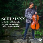 Tatsuki Sasanuma, Théo Fouchenneret - Schumann: Dichterliebe (2026) [Hi-Res]