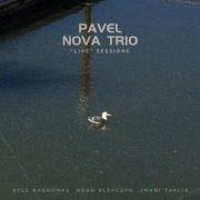 Pavel Nova - Pavel Nova Trio "Live" Sessions (2024) Hi Res