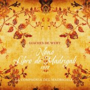 La Compagnia del Madrigale - Giaches de Wert, Nono libro de madrigali (2026) [Hi-Res]