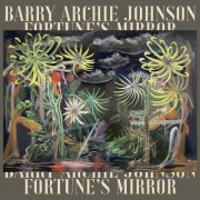 Barry Archie Johnson - Fortune's Mirror (2024) [Hi-Res]