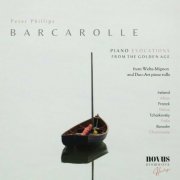 Peter Phillips - Barcarolle. Piano Evocations from the Golden Age (Extended Edition) (2023)