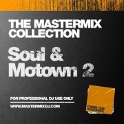 VA - Mastermix Collection: Soul & Motown 2 (2023)