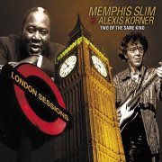 Memphis Slim, Alexis Korner - Two of The Same Kind (2012)