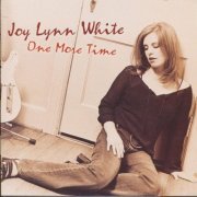 Joy Lynn White - One More Time (2005)