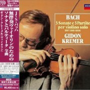 Gidon Kremer - Bach: Sonaten & Partiten für Violine BWV 1001-1006 (1981) [2016 SACD]