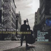 Fumi Tomita - The Elephant Vanishes (2019) CD Rip