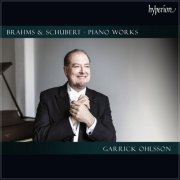 Garrick Ohlsson - Brahms & Schubert: Piano Works (2024)