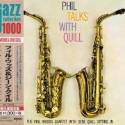 The Phil Woods Quartet With Gene Quill - Phil Talks With Quill (1957) [2014 Japan Jazz Collection 1000] CD-Rip