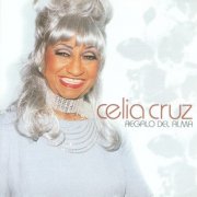 Celia Cruz - Regalo Del Alma (2003)