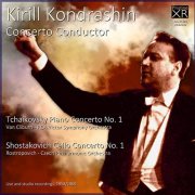 Kirill Kondrashin, Van Cliburn, Mstislav Rostropovich - Tchaikovsky & Shostakovich Concertos (1958/60) [2014]