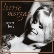 Lorrie Morgan - Secret Love (1998)